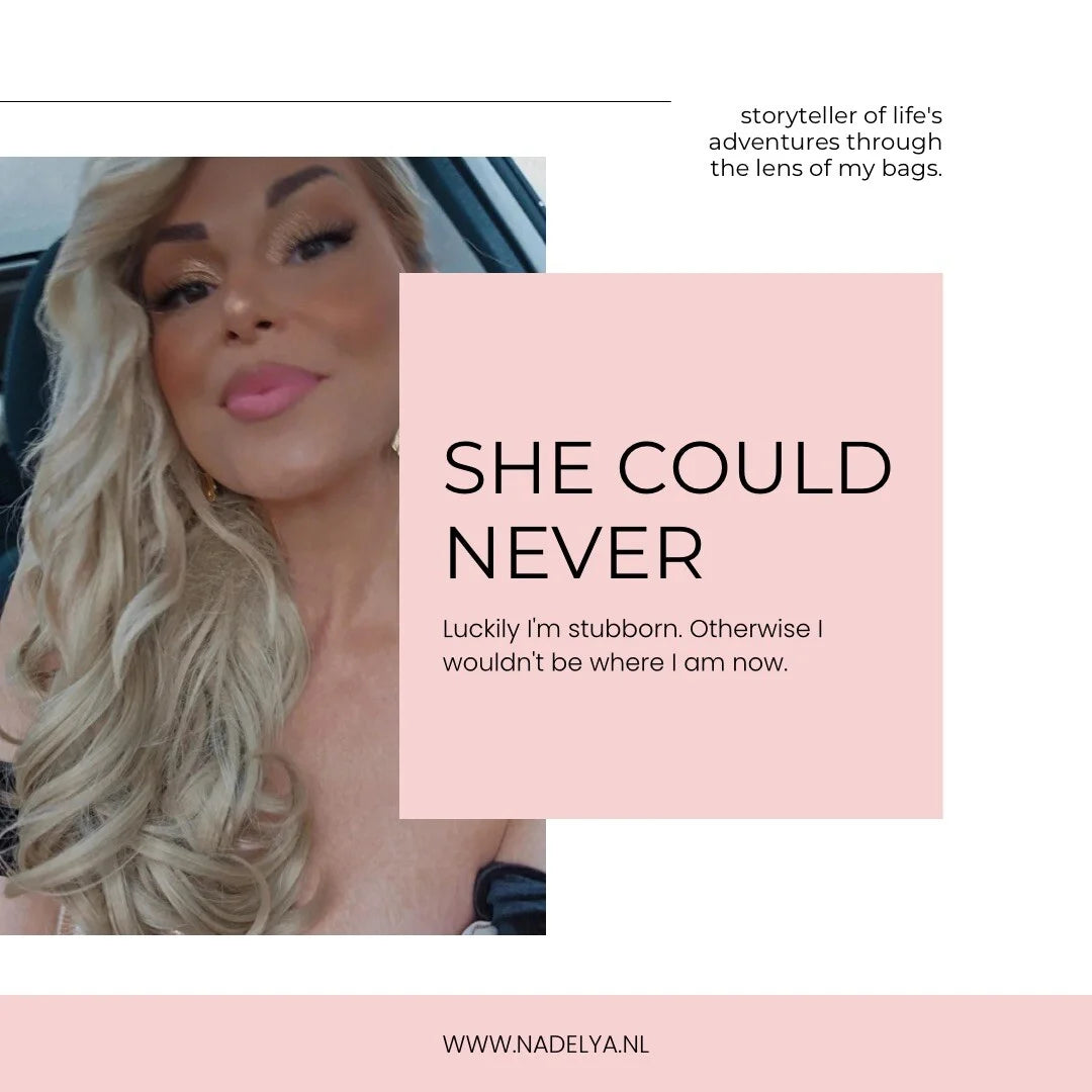 She could never!