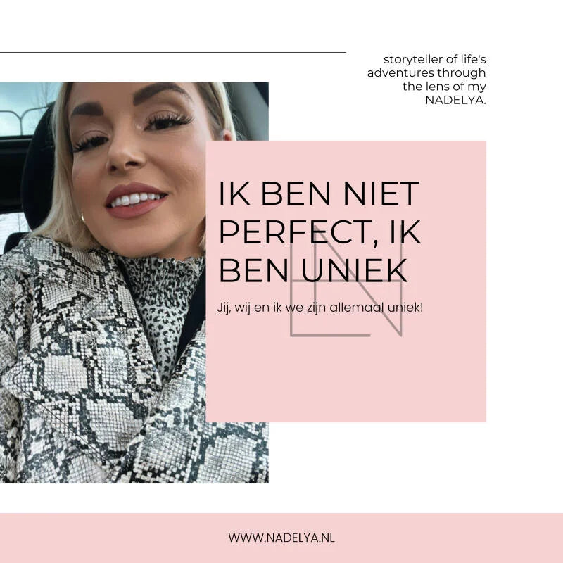 Ik ben niet perfect, ik ben uniek.
